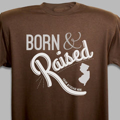 Born & Raised State Personalized T-Shirt