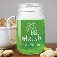Eat Drink & Be Irish Engraved Mason Jar