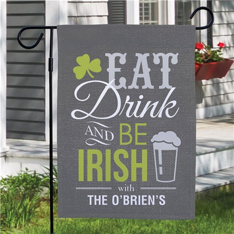 Personalized Eat, Drink & Be Irish Garden Flag