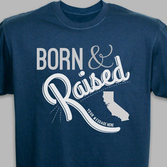 Born & Raised State Personalized T-Shirt